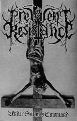 Prevalent Resistance : Under Satan's Command Prevalent Resistance : Under Satan's Command